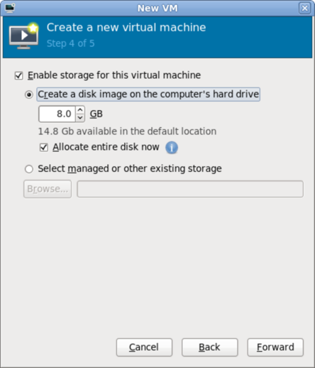 Step 4 of 5 for creating a new virtual machine with virt-manager, with check boxes selected next to "Enable storage for this virtual machine" and "Allocate entire disk now". 8GB is selected under the heading "Create a disk image on the computer's hard drive".