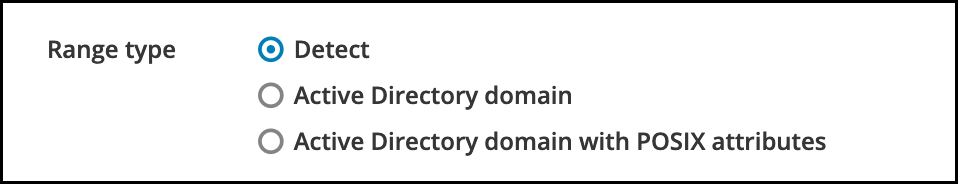 The Range Type section of the IdM WebUI displays 3 radio buttons to choose the appropriate range type - Detect
