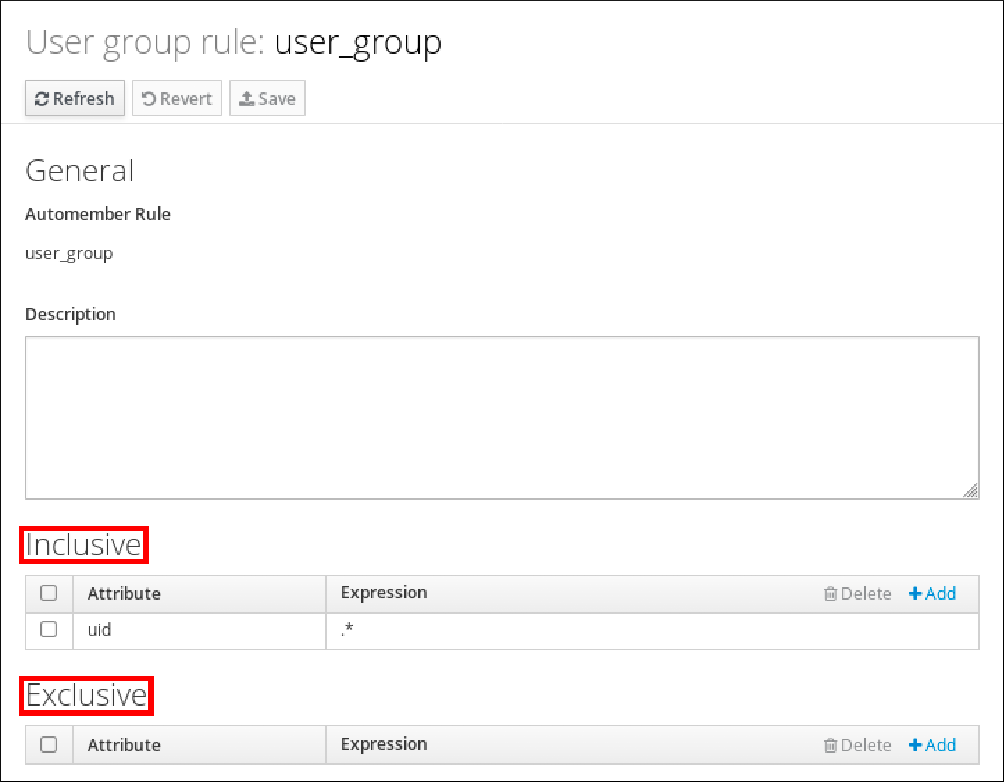 ユーザーグループルール "user_group" の詳細のスクリーンショット。 General のセクションがあり、そこには Automember ルールの名前と Description セクションが表示されます。 下部には Inclusive セクションがあり、その中のテーブルには Attribute と Expression のラベルが付いたエントリーが表示されています。 この表には、エントリーが 1 つあり、属性に uid 、式に .* が入力されています。一番下には、Inclusive テーブルの構造と同じテーブルを含む Exclusive セクションがありますが、エントリーはありません。