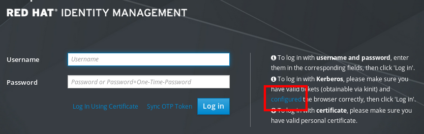 A screenshot of the IdM Web UI log in page with empty entry fields for the Username and Password and a blue "Log in" button below those fields. Text to the right of the "Log in" button explains "to log in with Kerberos please make sure you have valid tickets (obtainable via kinit) and configured the browser correctly then click Log in." The URL for the word "configured" has been highlighted.