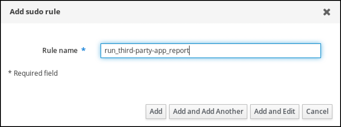 "Add sudo rule"라는 팝업 창의 스크린샷입니다. "run_third-party-app_report" 콘텐츠와 함께 "Rule name"이라는 레이블이 지정된 필수 필드가 있습니다. 창의 오른쪽 아래에는 "추가" - "추가 및 추가" - "추가 및 편집" - "취소"의 네 개의 버튼이 있습니다.