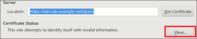 A screenshot showing a text entry field for "Location" with the URL for the IdM Web UI and a "Certificate Status" entry labeled as "This site attempts to identify itself with invalid information." A "View" button to the right has been highlighted.