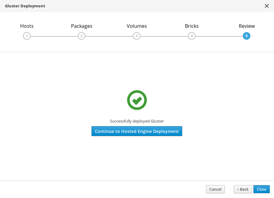 The final screen of the gluster deployment wizard showing a message that says Successfully deployed Gluster and a button to Continue to Hosted Engine Deployment