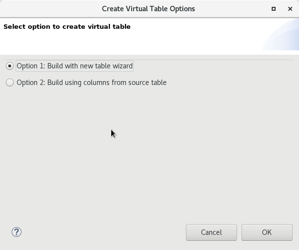 Create Virtual Table Options wizard